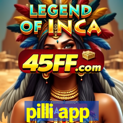 pilli app